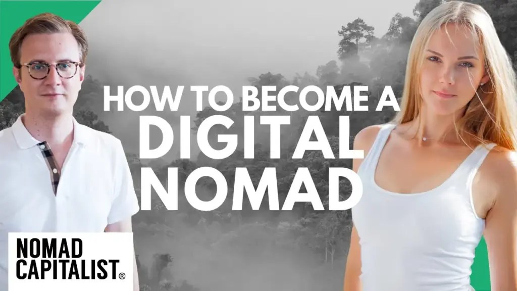 Nomad Capitalist: How to Become a Digital Nomad