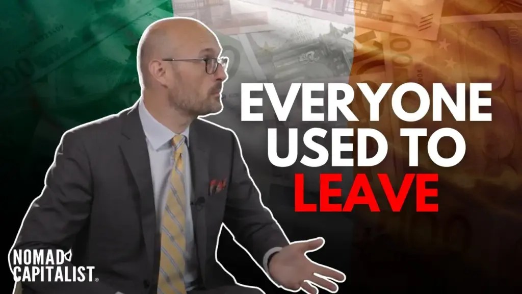 Nomad Capitalist: Patrick Boyle: I Don’t Recognize Ireland Anymore