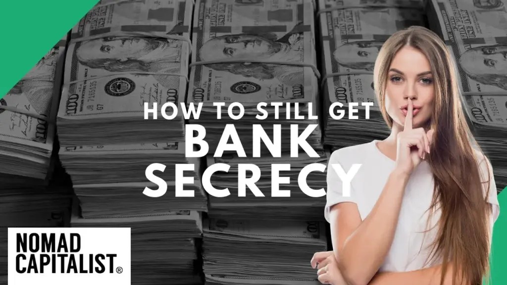 Nomad Capitalist: When Bank Secrecy Still Works