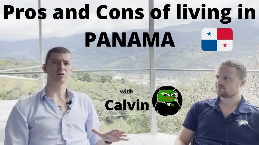 The Wandering Investor: The Advantages and Disadvantages of Life in Panama – with Calvin