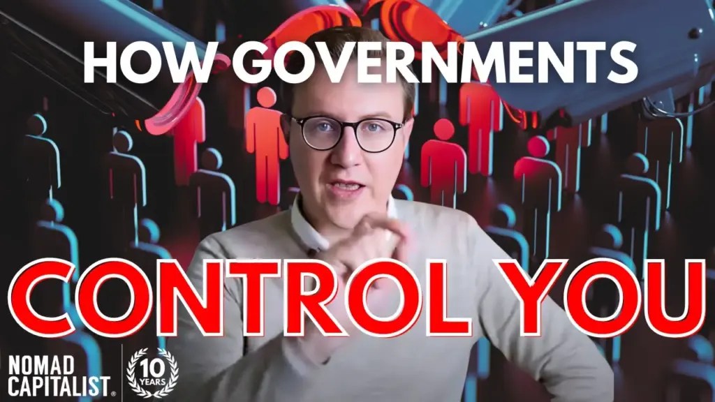 Nomad Capitalist: 6 Ways Governments Limit Your Choices