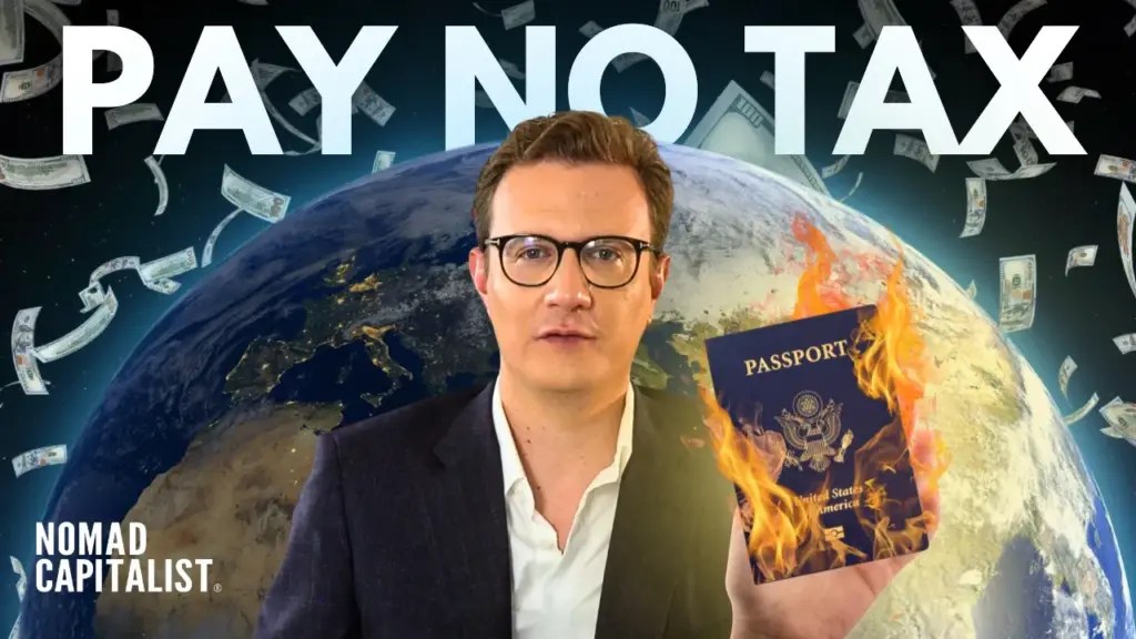 Nomad Capitalist: How to Legally Pay Zero Taxes Anywhere