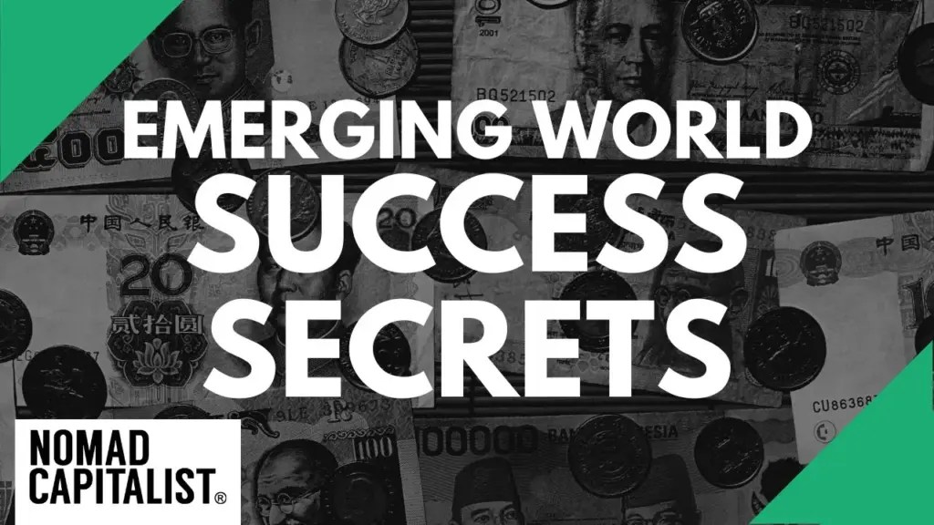 Nomad Capitalist: Success Secrets of the Emerging World