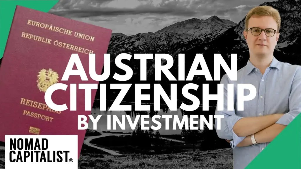 Nomad Capitalist: Austrian Citizenship by Investment isn’t for Most People