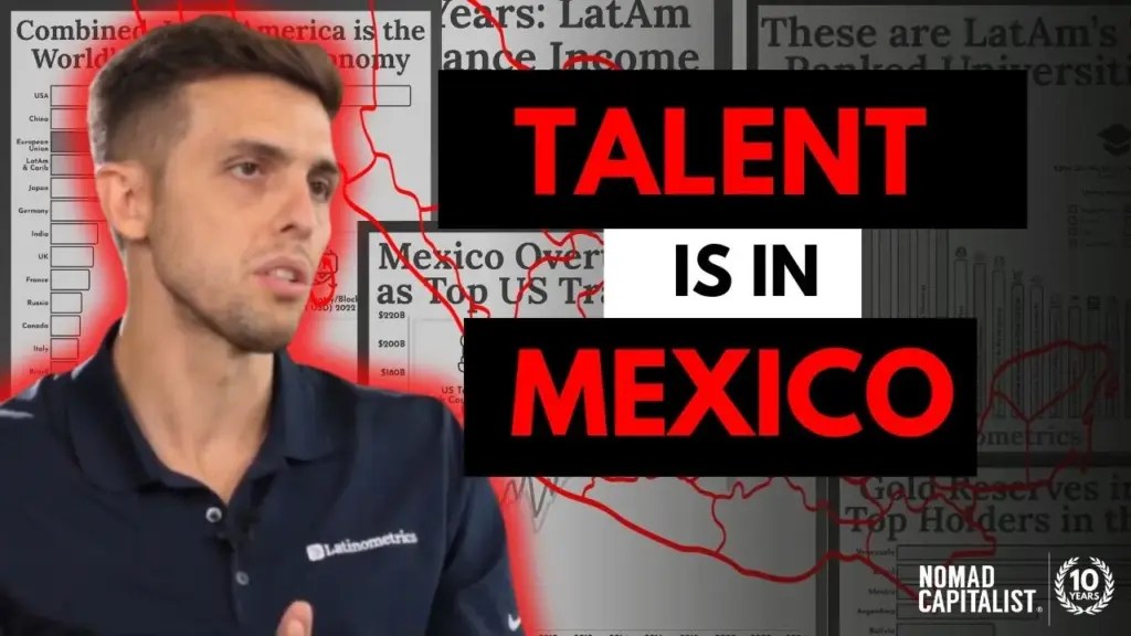 Nomad Capitalist: Why Mexico Could Become a Superpower
