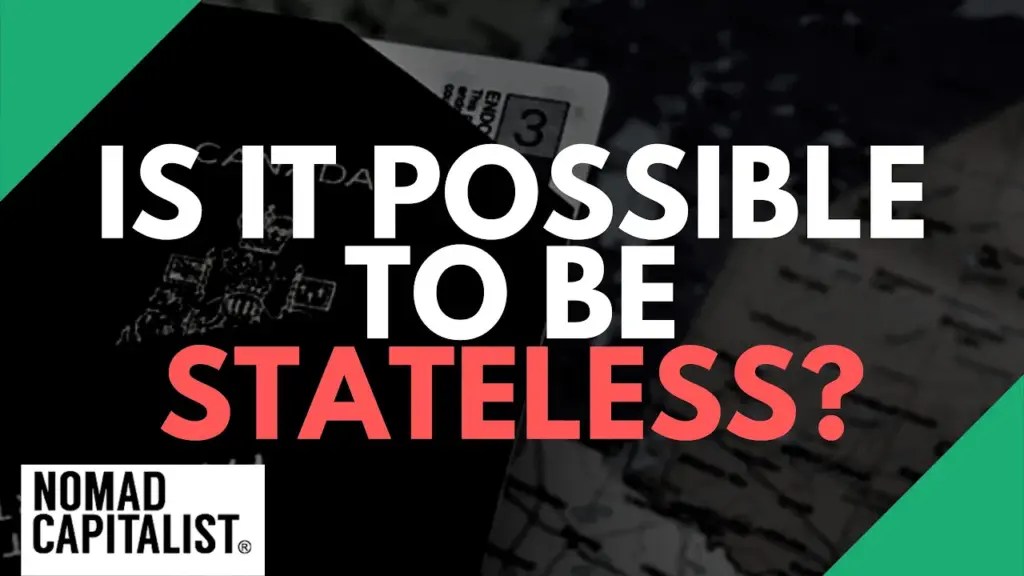 Nomad Capitalist: Is it Possible to be Stateless?