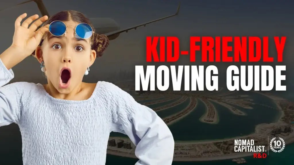 Nomad Capitalist R&D: How to Move Overseas with Kids