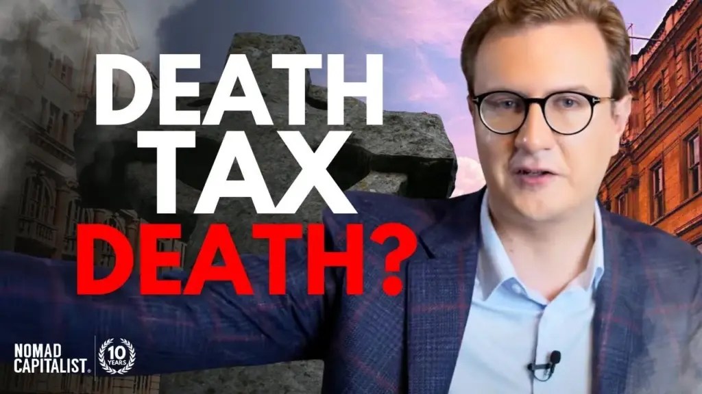 Nomad Capitalist: How to Escape 40% Tax on Your Inheritance
