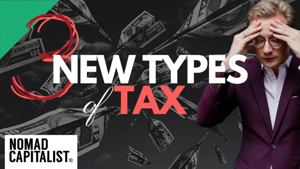 Nomad Capitalist: Three Tax Hike Tricks Governments are Planning