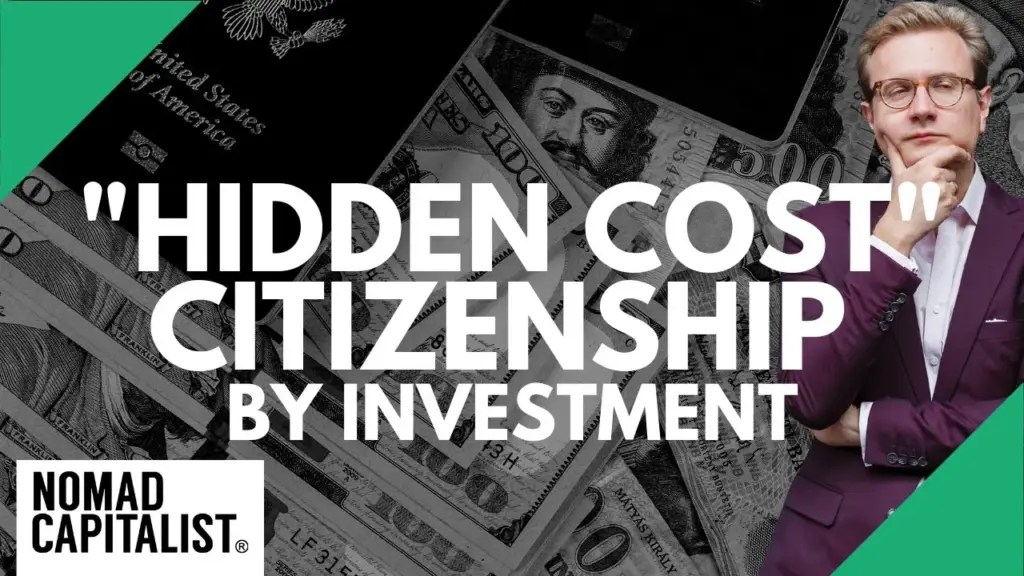 Nomad Capitalist: The “Hidden Cost” of Citizenship by Investment