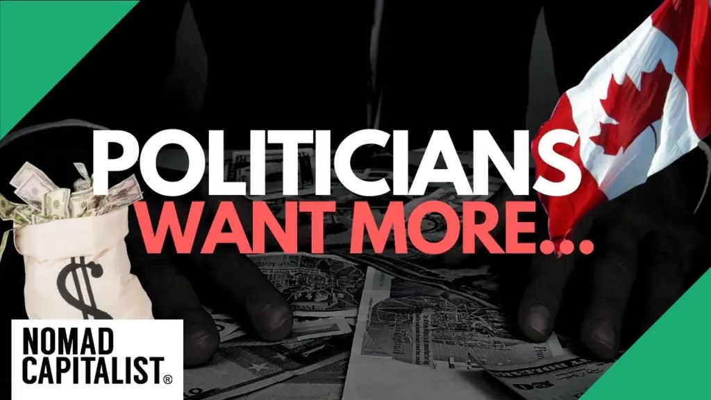 Nomad Capitalist: Canada’s Wealth Tax: Not Enough for Greedy Politicians
