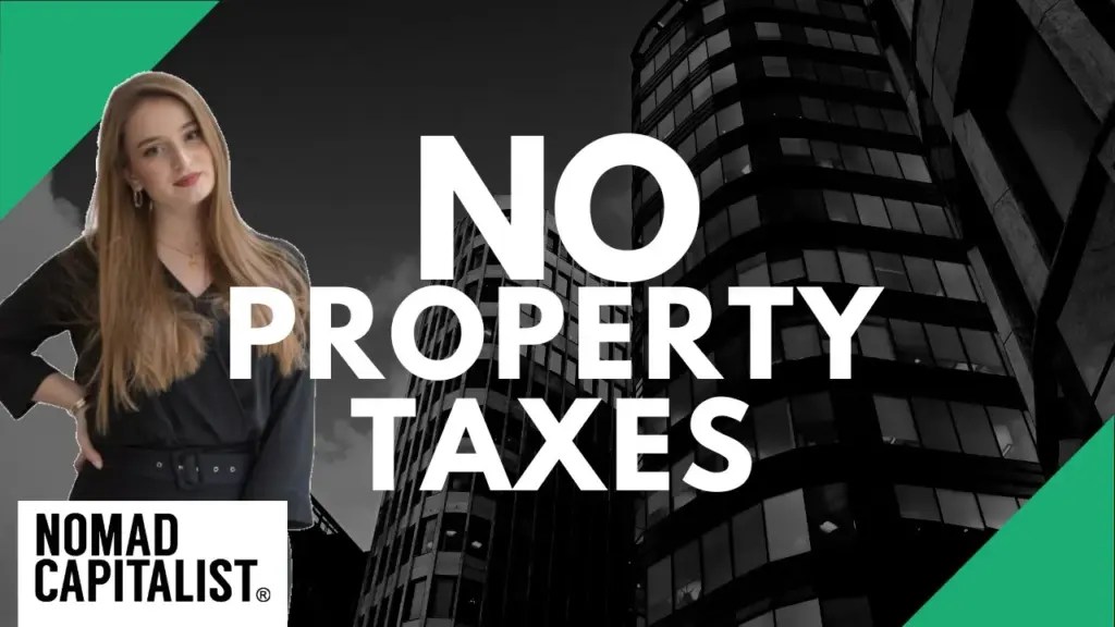 Nomad Capitalist: Countries with No Property Taxes