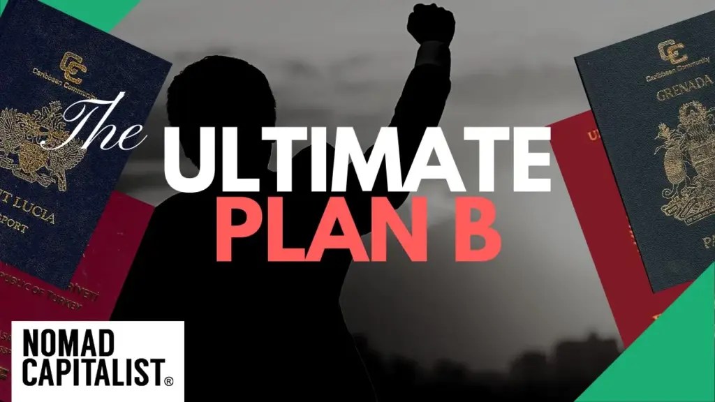 Nomad Capitalist: The Ultimate Plan B for Residence and Citizenship