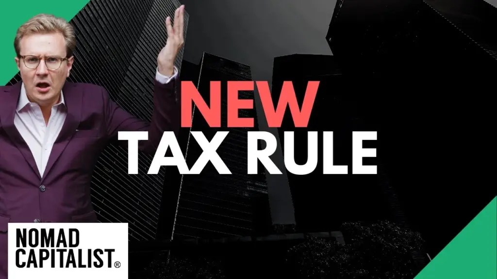 Nomad Capitalist: This Tax Rule is Changing