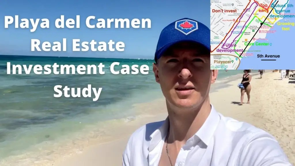 The Wandering Investor: Playa del Carmen Real Estate Investment market overview & case study