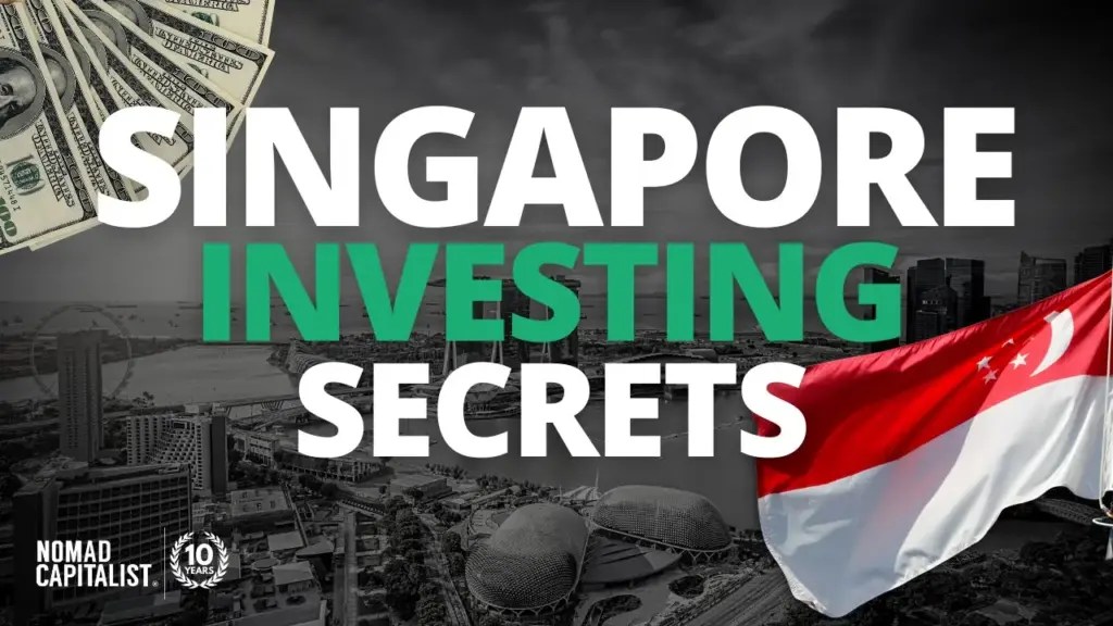 Nomad Capitalist: Is Singapore Good for investment?