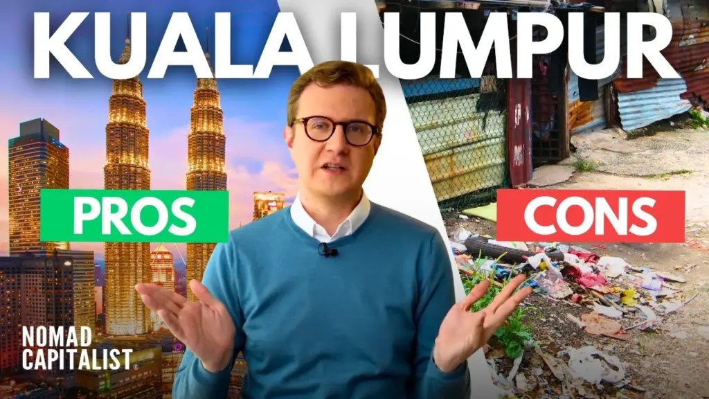 Nomad Capitalist: Pros and Cons of Living in Kuala Lumpur