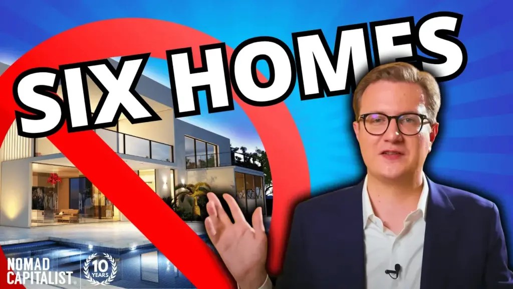 Nomad Capitalist: Why I Own Six Homes (And None is a Mansion)