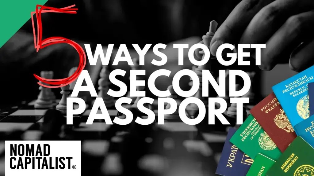 Nomad Capitalist: How to Get a Second Passport: 5 Ways to Become a Dual Citizen