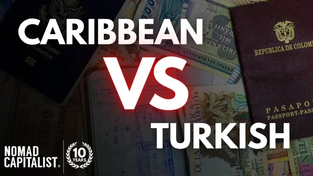 Nomad Capitalist: Caribbean Citizenship vs. Turkey Citizenship by Investment