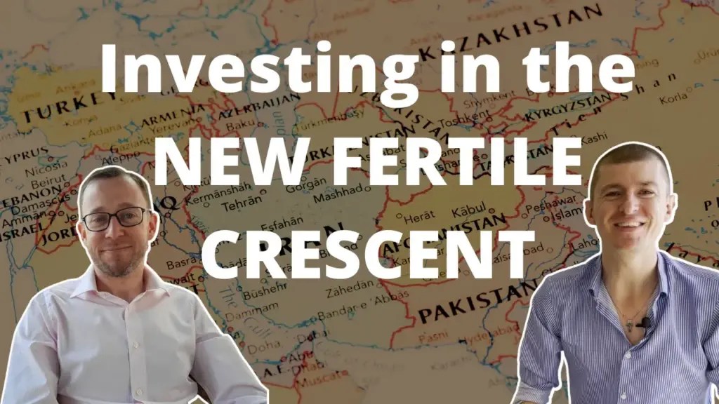 The Wandering Investor: Investing in the New Fertile Crescent