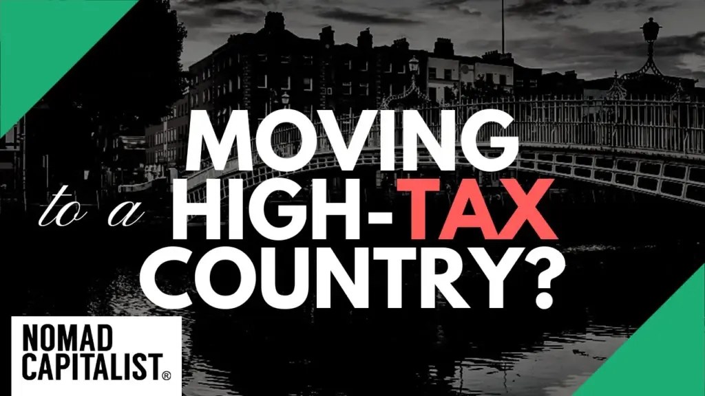 Nomad Capitalist: Move to a High-Tax Country if…