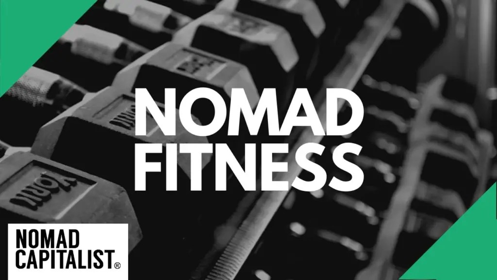 Nomad Capitalist: How to Get Fit and Stay in Shape as a Nomad