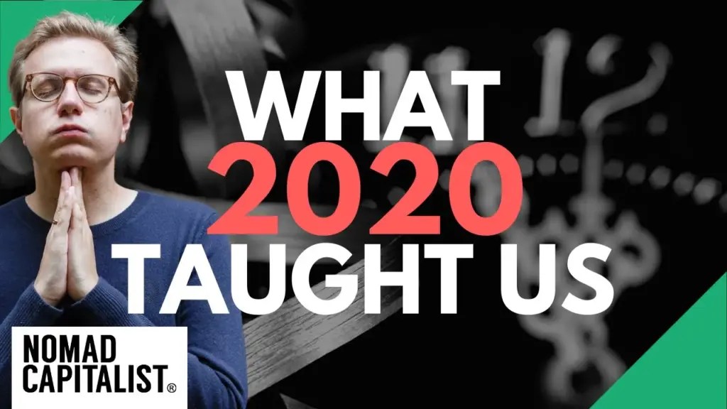 Nomad Capitalist: What 2020 Taught Us About Nomad Capitalism