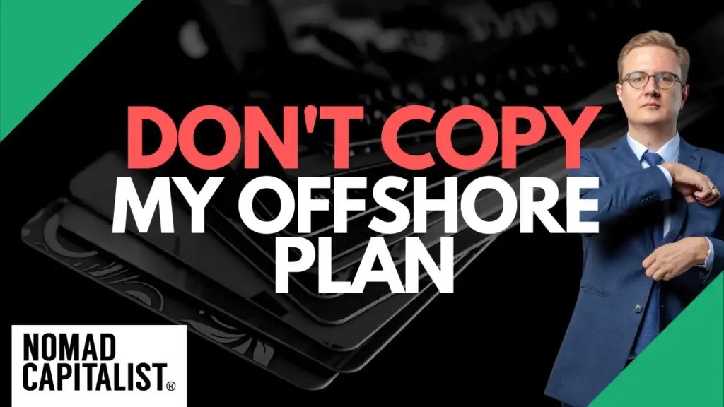 Nomad Capitalist: Don’t Copy My Offshore Tax and Lifestyle Plan