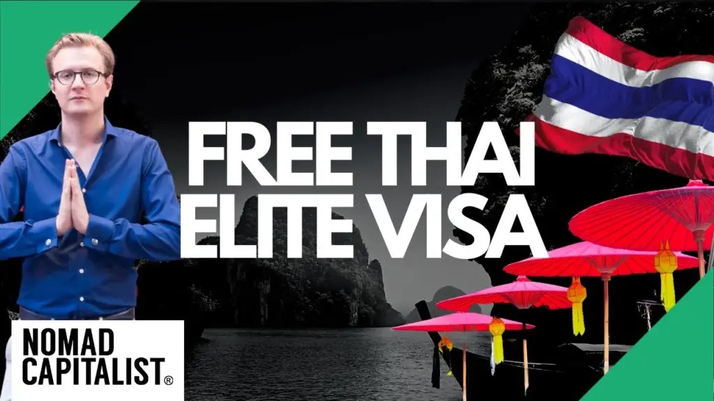 Nomad Capitalist: Free Thailand Elite Visas for Real Estate Investors