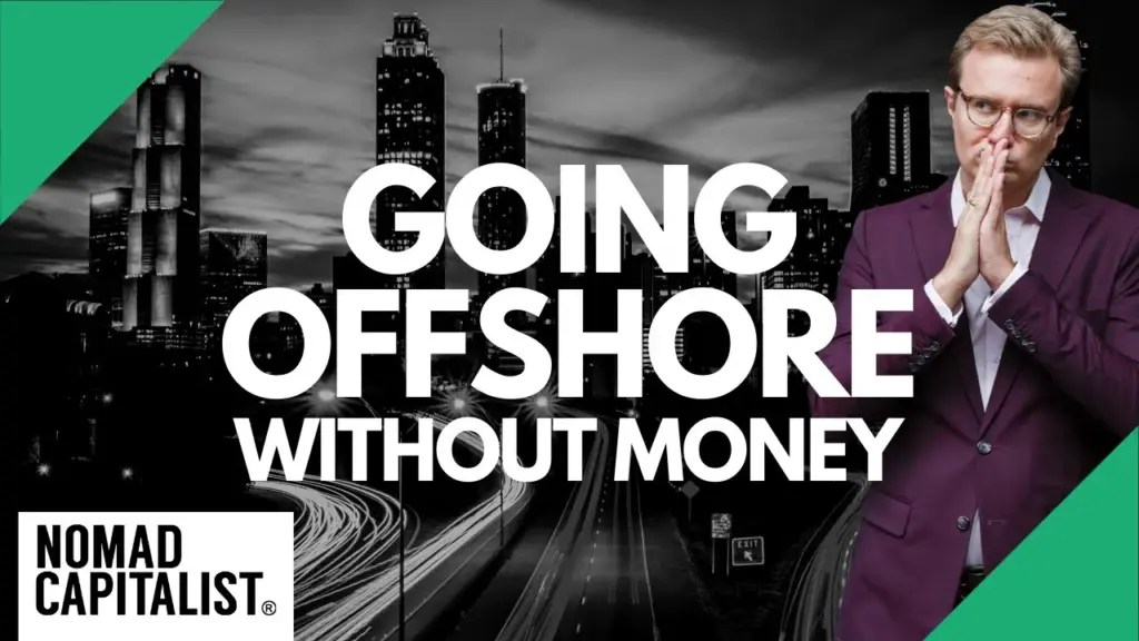 Nomad Capitalist: Why You Should Have Money Before Going Offshore