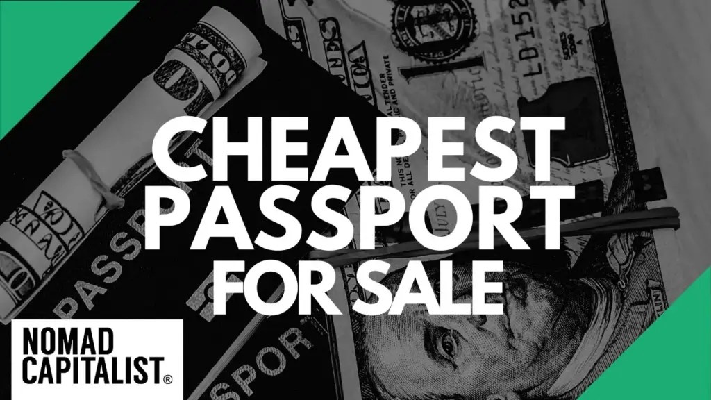 Nomad Capitalist: The Cheapest Passport for Sale in 2019
