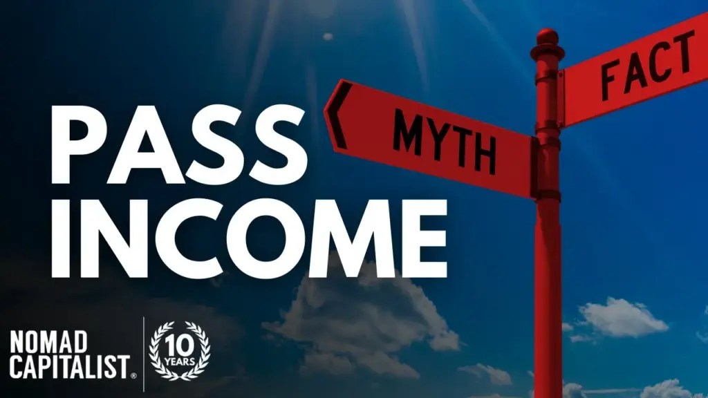 Nomad Capitalist: Passive Income is a Myth
