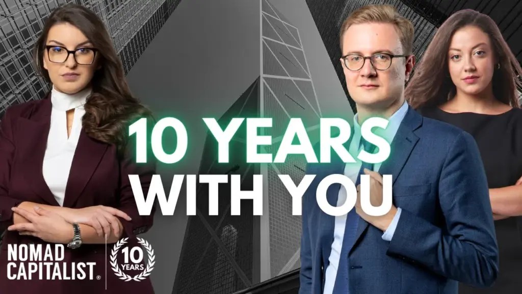 Nomad Capitalist: Celebrating Ten Years of Nomad Capitalist