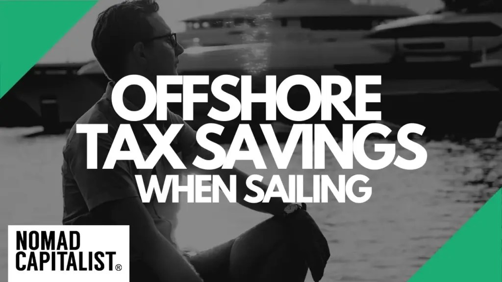 Nomad Capitalist: How Sailing Could Raise Your Tax Bill