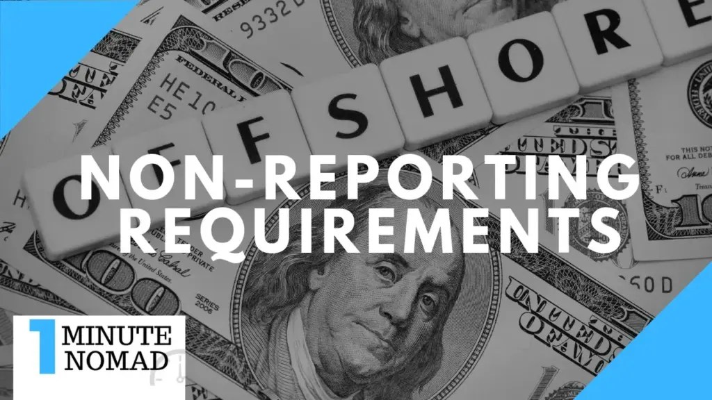 Nomad Capitalist: Offshore Corporations with Non-Reporting Requirements | #OneMinuteNomad