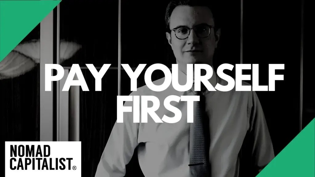 Nomad Capitalist: Why ‘Pay Yourself First’ is Dead