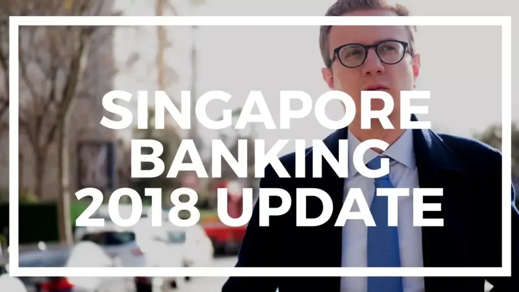 Nomad Capitalist: Bank Accounts and Priority Banking in Singapore: 2018 Update