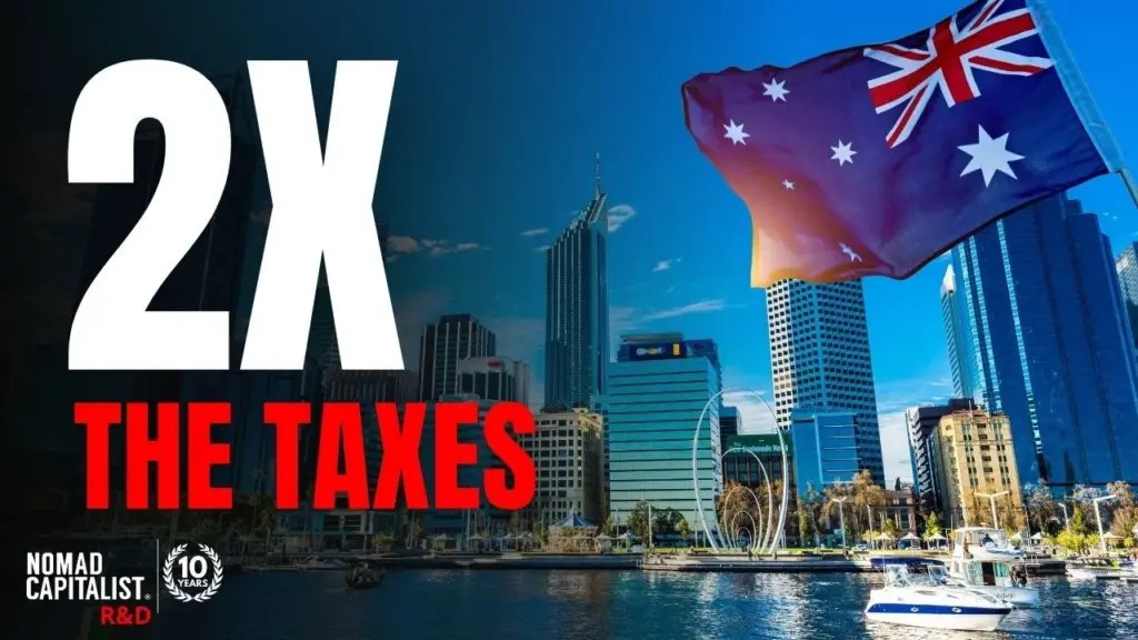 Nomad Capitalist R&D: Australia is Doubling Taxes