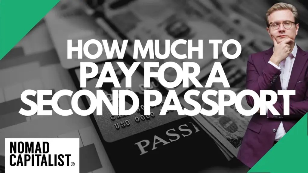 Nomad Capitalist: How Much Should You Pay For a Second Passport?