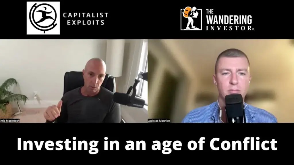 The Wandering Investor: Capitalist Exploits: Investing in an age of Conflict
