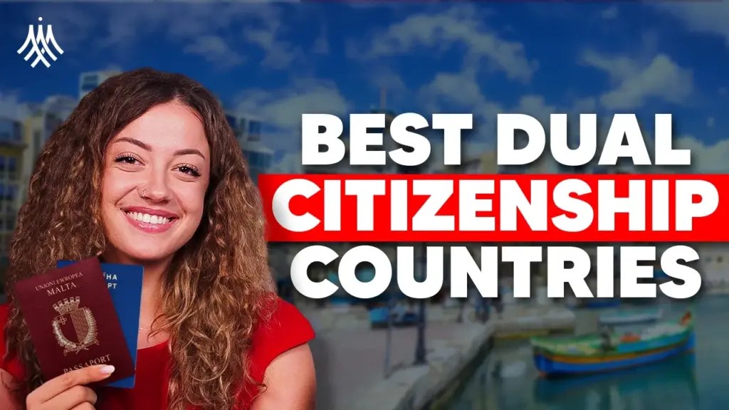 Millionaire Migrant: Want a Second Citizenship: These Countries Allow Dual Citizenship!