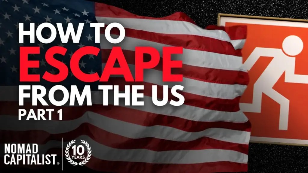 Nomad Capitalist: Blake Sawyer: Where to expatriate to escape the USA now – Part 1/2