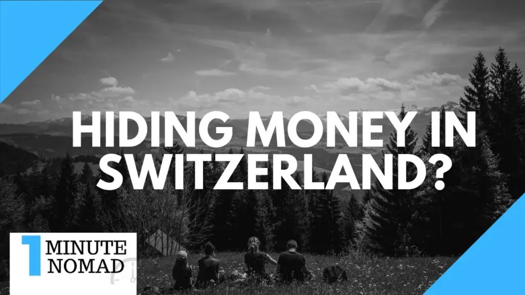 Nomad Capitalist: Can you Still Hide Money in Swiss Banks? | #OneMinuteNomad