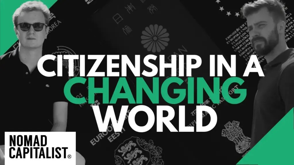 Nomad Capitalist: Citizenship in a Changing World