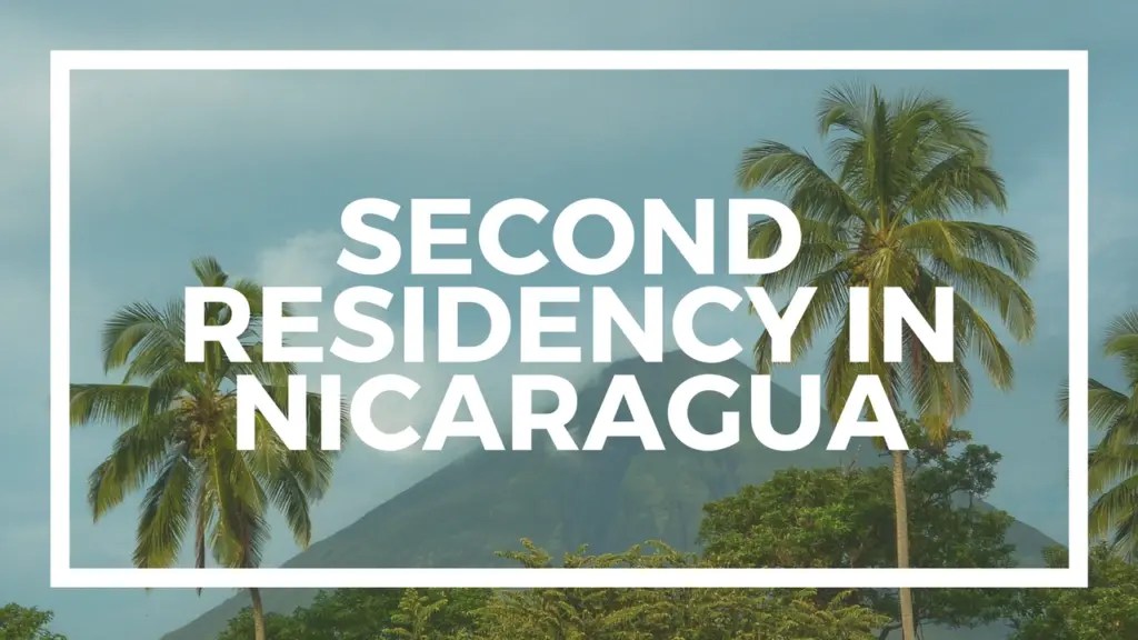 Nomad Capitalist: How to get a second residency visa in Nicaragua