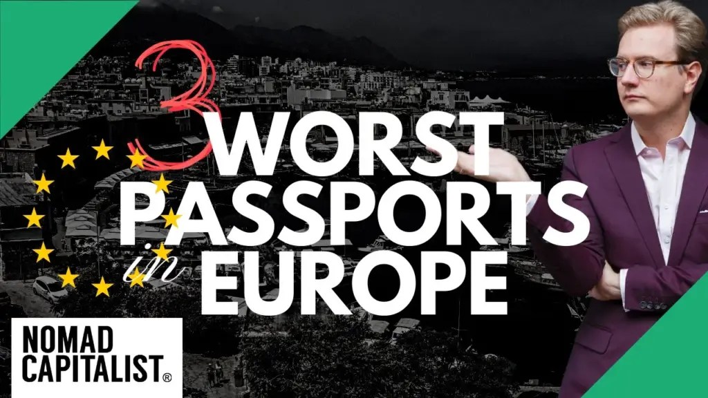 Nomad Capitalist: The European Union’s Worst Passports