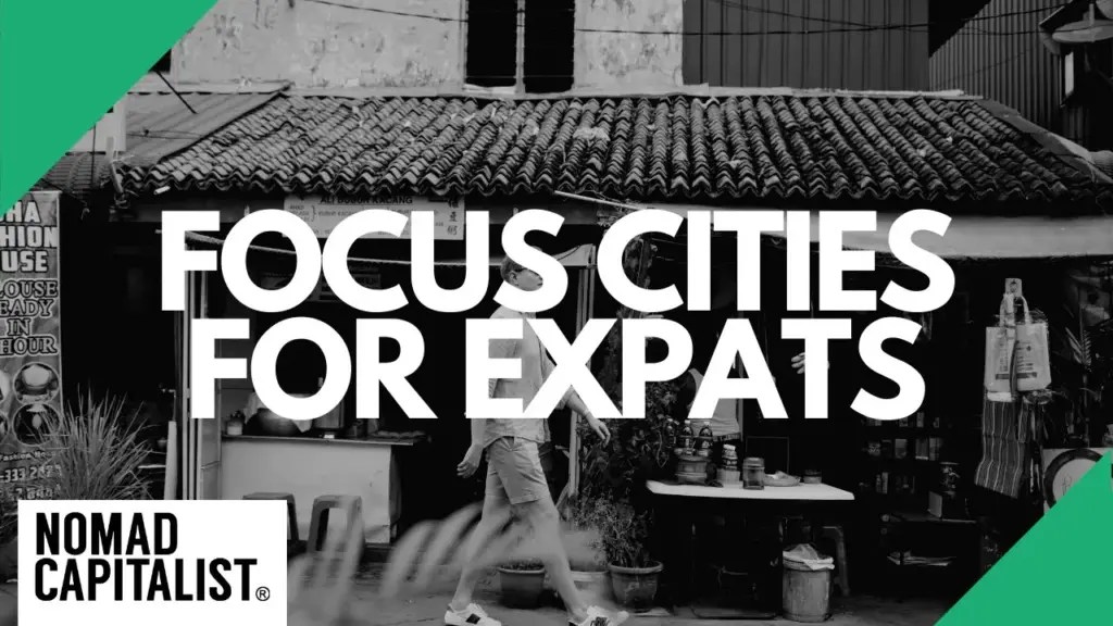 Nomad Capitalist: Visit these Cities, Don’t Live in Them