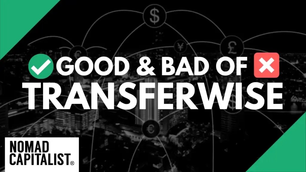 Nomad Capitalist: Pros and Cons of Transferwise for Moving Money Overseas