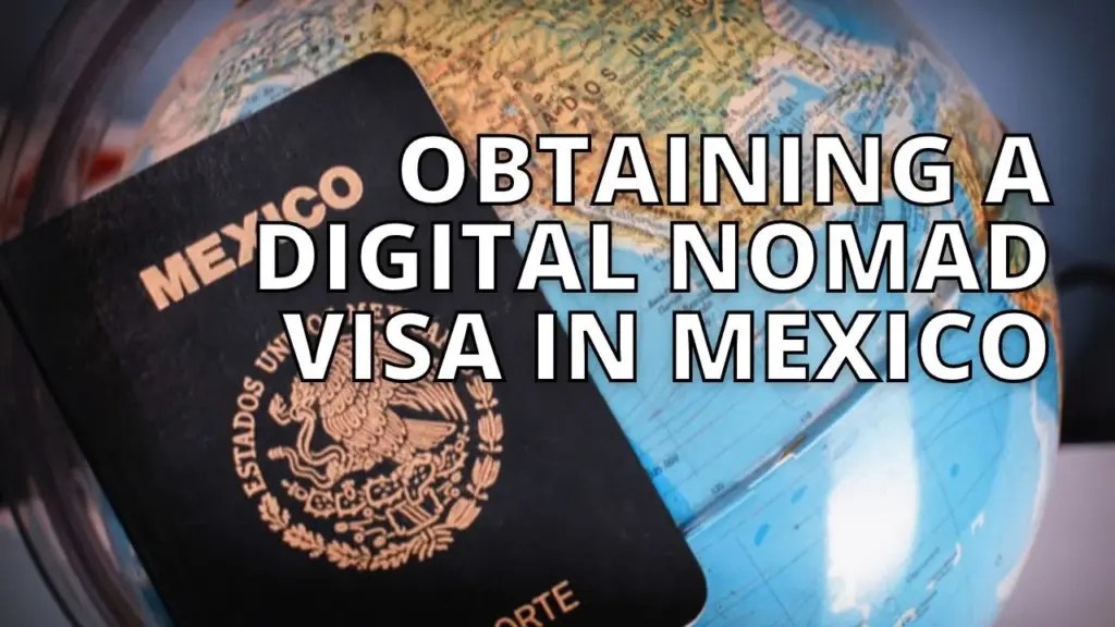 Expat Money ®: How to Get a Digital Nomad Visa in Mexico: Uncover the Secret!